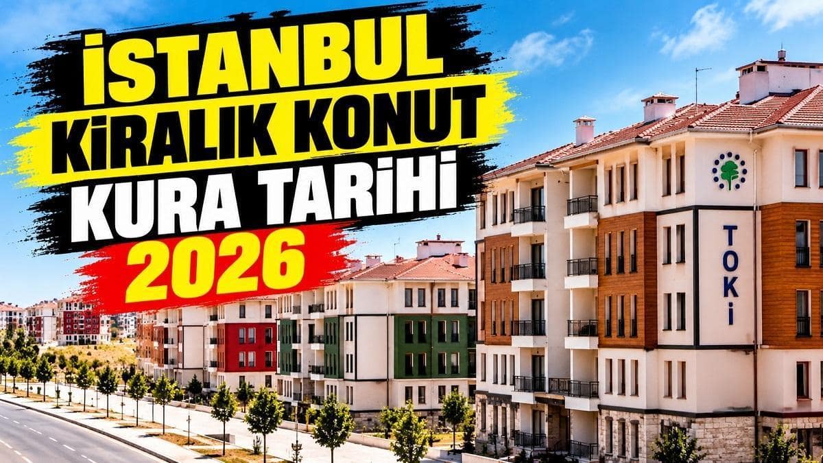 TOKİ Kiralık Konut Kura Tarihi Belli Oluyor